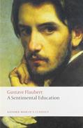 Read A Sentimental Education (Oxford World's Classics), written by Gustave Flaubert