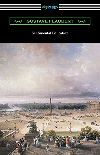 Read Sentimental Education, written by Gustave Flaubert