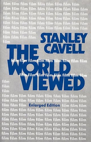Read The World Viewed: Reflections on the Ontology of Film, Enlarged Edition (Harvard Film Studies), written by Stanley Cavell