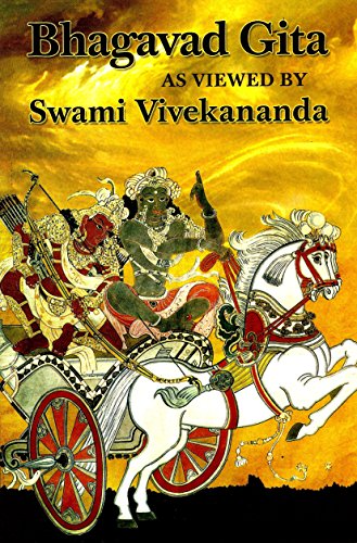 Read Bhagavad Gita As Viewed by Swami Vivekananda, written by Swami Vivekananda