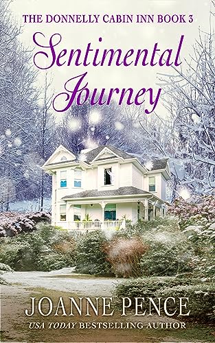 Read Sentimental Journey: The Donnelly Cabin Inn: Book 3 (The Donnelly Cabin Inn Series), written by Joanne Pence