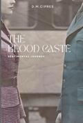 Read The Blood Caste: Sentimental Journey, written by DM Cipres