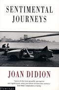 Read Sentimental Journeys, written by Joan Didion