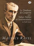 Read Le Tombeau de Couperin and Valses Nobles et Sentimentales in Full Score (Dover Orchestral Music Scores), written by Maurice Ravel