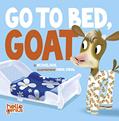 Read Go to Bed, Goat (Hello Genius), written by Michael Dahl