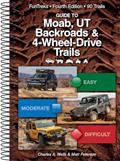 Read guide to moab ut backroads and 4 wheel drive trails (FunTreks Guidebooks), written by Charles A. Wells