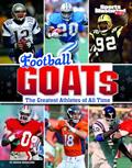Read Football GOATs: The Greatest Athletes of All Time (Sports Illustrated Kids: GOATs), written by Bruce Berglund