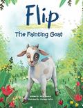 Read Flip, the Fainting Goat, written by Alicia Stenard