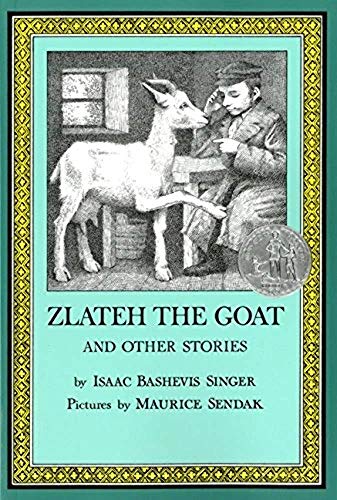 Read Zlateh the Goat and Other Stories, written by Isaac Bashevis Singer Read Zlateh the Goat and Other Stories, written by Isaac Bashevis Singer