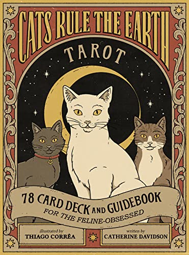 Read Cats Rule the Earth Tarot: 78-Card Deck and Guidebook for the Feline-Obsessed, written by Catherine Davidson