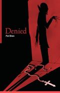 Read Denied, written by Pat Brien