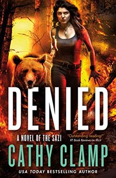 Denied: A Novel of the Sazi (Luna Lake, 3), written by Cathy Clamp