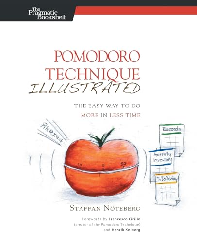 Read Pomodoro Technique Illustrated: The Easy Way to Do More in Less Time, written by Staffan Noteberg