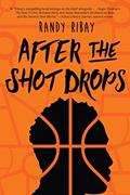 Read After the Shot Drops, written by Randy Ribay