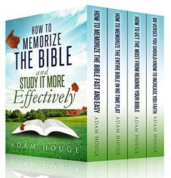 How to Memorize the Bible and Study It More Effectively, written by Adam Houge