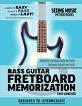 Read Bass Guitar Fretboard Memorization: Memorize and Begin Using the Entire Fretboard Quickly and Easily (Seeing Music), written by Andy Schneider