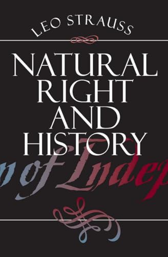 Read Natural Right and History (Walgreen Foundation Lectures), written by Leo Strauss
