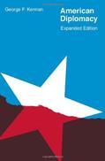 Read American Diplomacy (Walgreen Foundation Lectures), written by George F. Kennan