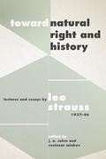 Read Toward "Natural Right and History": Lectures and Essays by Leo Strauss, 1937-1946, written by Leo Strauss