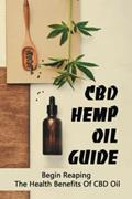 Read CBD Hemp Oil Guide: Begin Reaping The Health Benefits Of CBD Oil, written by Valery Dyll Read CBD Hemp Oil Guide: Begin Reaping The Health Benefits Of CBD Oil, written by Valery Dyll