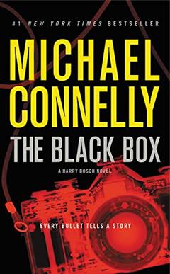 The Black Box (A Harry Bosch Novel Book 16), written by Michael Connelly