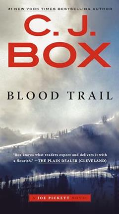 Blood Trail (A Joe Pickett Novel Book 8), written by C. J. Box