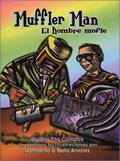 Read Muffler Man / El hombre mofle (English and Spanish Edition), written by Tito Campos