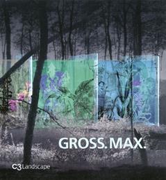 Gross.Max. (C3 Landscape series), written by various