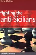 Read Fighting the Anti-Sicilians: Combating 2 c3, the Closed, the Morra Gambit and other tricky ideas (Everyman Chess), written by Richard Palliser