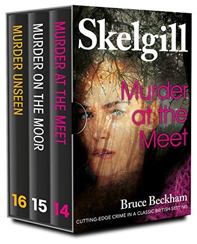 Read The DI Skelgill Series Books 14-16: compelling British crime mysteries (Detective Inspector Skelgill Boxset Book 5), written by Bruce Beckham