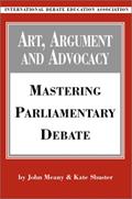 Read Art, Argument, and Advocacy: Mastering Parliamentary Debate, written by Kate Shuster