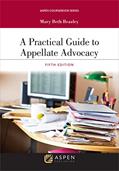 Read A Practical Guide to Appellate Advocacy (Aspen Coursebook Series), written by Mary Beth Beazley