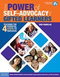 Read The Power of Self-Advocacy for Gifted Learners: Teaching Four Essential Steps to Success (Grades 5-12) (Free Spirit Professional®), written by Deb Douglas