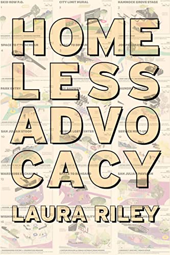 Read Homeless Advocacy, written by Laura Riley
