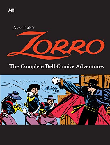Read Alex Toth's Zorro The Complete Dell Comics Adventures, written by Alex Toth