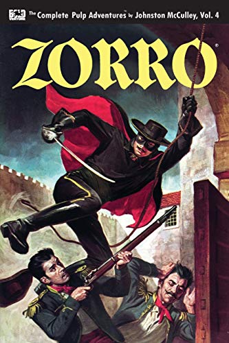 Read Zorro #4: The Sign of Zorro (The Complete Pulp Adventures), written by Johnston McCulley
