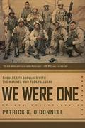 Read We Were One: Shoulder to Shoulder with the Marines Who Took Fallujah, written by Patrick K. K. O'Donnell Read We Were One: Shoulder to Shoulder with the Marines Who Took Fallujah, written by Patrick K. K. O'Donnell