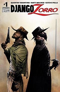 Read Django/Zorro #1 (of 7): Digital Exclusive Edition, written by Quentin Tarantino; Matt Wagner