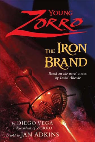 Read Young Zorro: The Iron Brand, written by Diego Vega