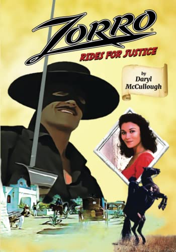 Read Zorro Rides for Justice, written by Daryl McCullough