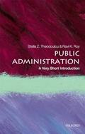 Read Public Administration: A Very Short Introduction (Very Short Introductions), written by Stella Z. Theodoulou; Ravi K. Roy