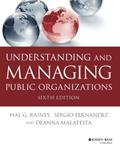 Read Understanding and Managing Public Organizations (Essential Texts for Nonprofit and Public Leadership and Management), written by Hal G. Rainey; Sergio Fernandez; Deanna Malatesta Read Understanding and Managing Public Organizations (Essential Texts for Nonprofit and Public Leadership and Management), written by Hal G. Rainey; Sergio Fernandez; Deanna Malatesta