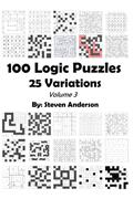 Read 100 Logic Puzzles - 25 Variations: Volume 3, written by Steven S Anderson