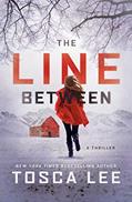 Read The Line Between: A Novel, written by Tosca Lee