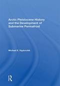 Read Arctic Pleistocene History And The Development Of Submarine Permafrost, written by Michael E. Vigdorchik Read Arctic Pleistocene History And The Development Of Submarine Permafrost, written by Michael E. Vigdorchik