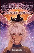 Read Permafrost: Tainted Souls, written by Melissa Nicole Minaker