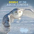 Read Animals of the Arctic Tundra (Wild Biomes), written by Martha E. H. Rustad