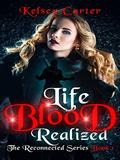 Read Life Blood Realized: A Steamy Monster Hunting Paranormal Romance (The Reconnected Series Book 1), written by Kelsey Carter Read Life Blood Realized: A Steamy Monster Hunting Paranormal Romance (The Reconnected Series Book 1), written by Kelsey Carter