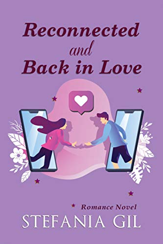 Read Reconnected and Back in Love, written by Stefania Gil