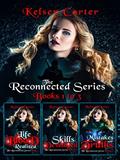 Read The Reconnected Series Boxed Set 1: An Erotic Paranormal Romance Series (The Reconnected Series Boxed Sets), written by Kelsey Carter
